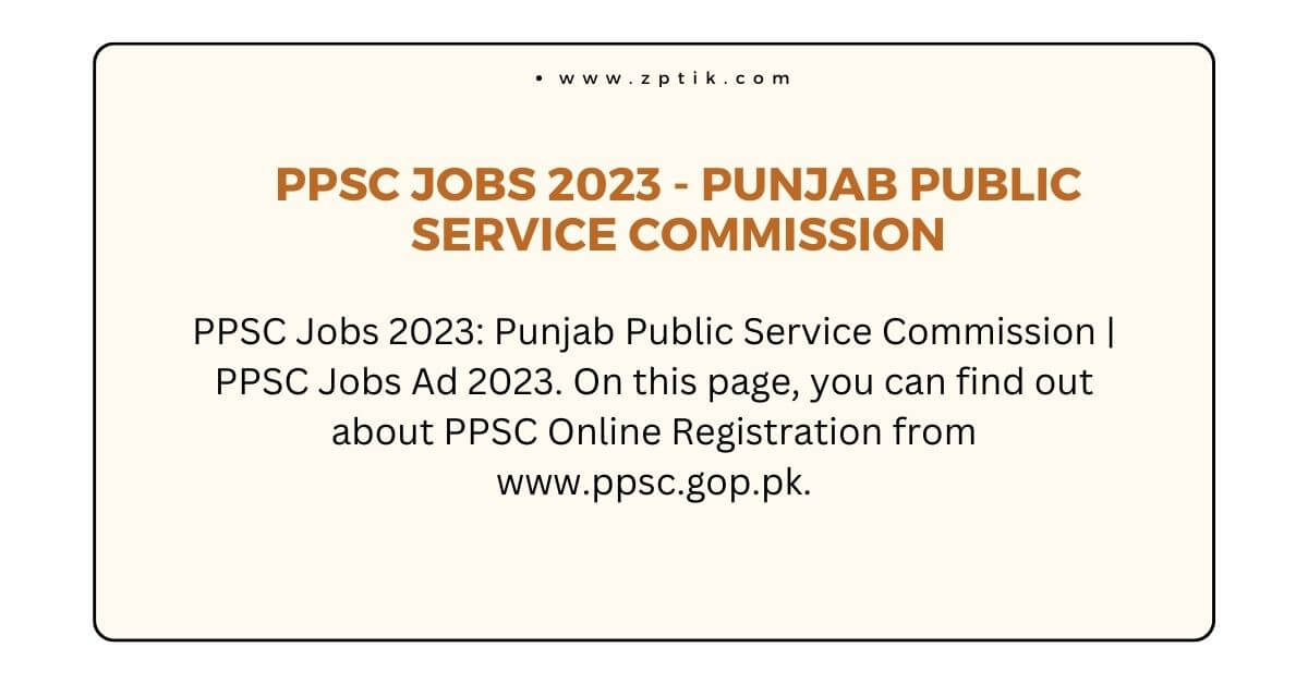 Punjab Public Service Commission Lahore: Paving the Way for Excellence